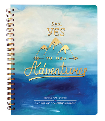 2019 Inspired Year Planner - Say Yes to New Adventures
